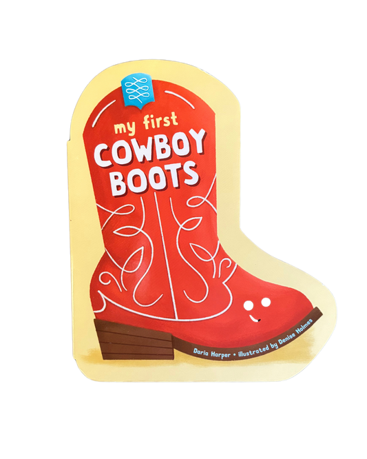 My First Cowboy Boots - Board Book