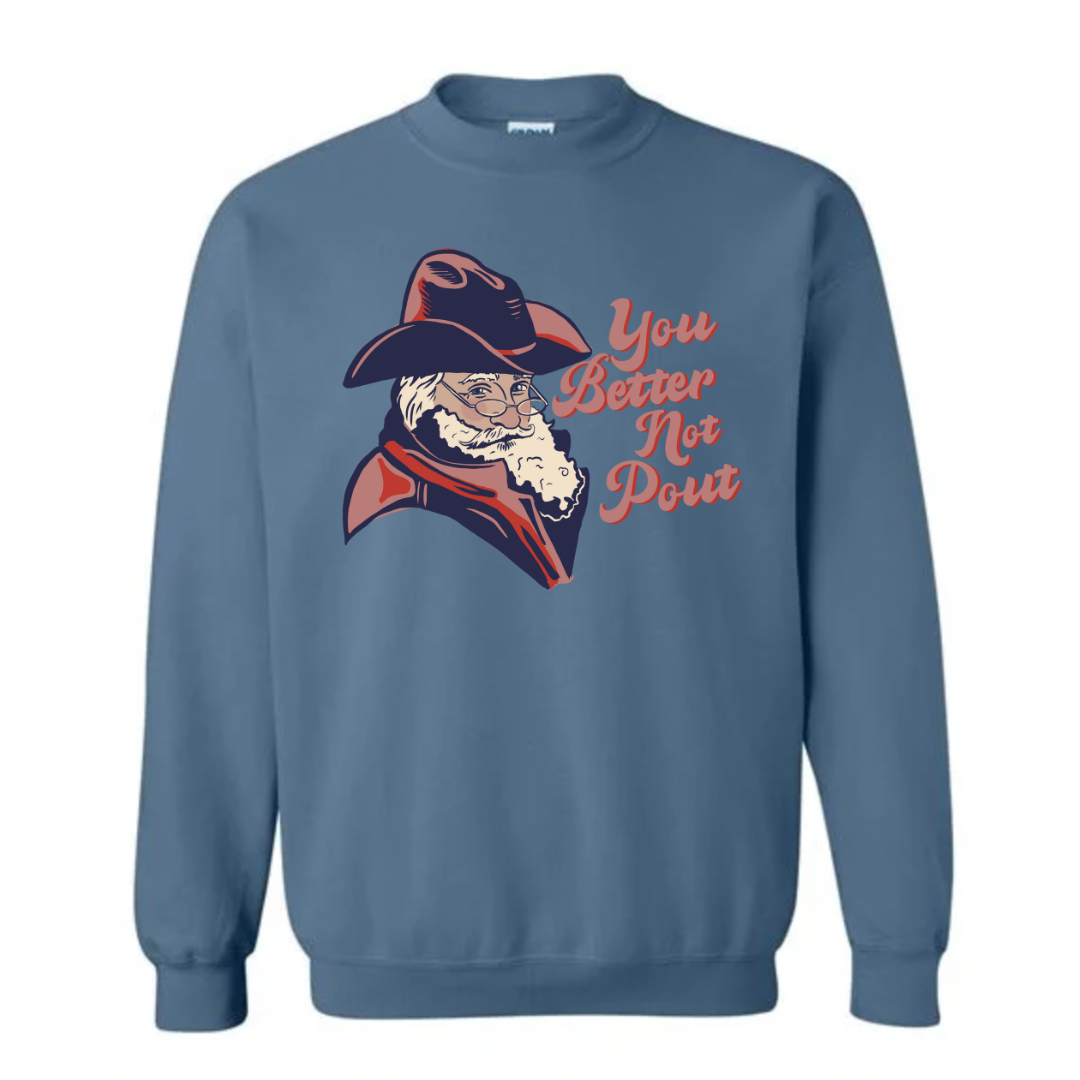 You Better Not Pout Crewneck Sweatshirt (Adult) - Indigo Blue